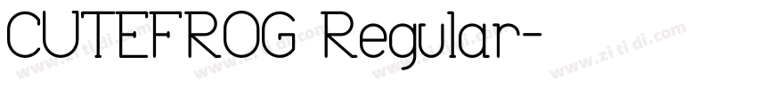 CUTEFROG Regular字体转换